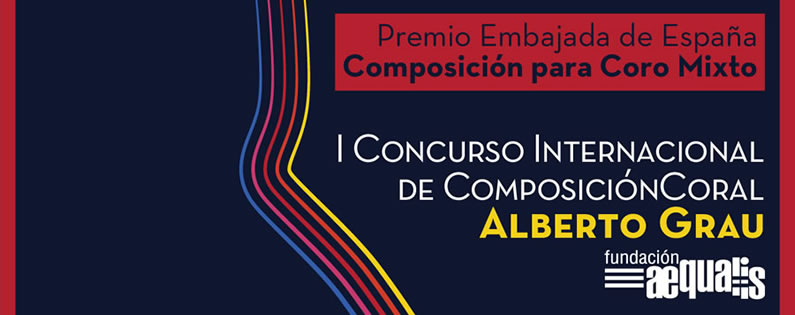 Premio Embajada de España será otorgado a la mejor Obra Coral para Coro Mixto en el I Concurso Internacional de Composición Coral “Alberto Grau”